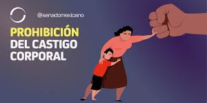 Prohíbe Senado castigo corporal a niñas, niños y adolescentes
