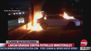 Lanzan granada a patrulla ministerial y se incendia, también dejan narcomanta en Tijuana, BC