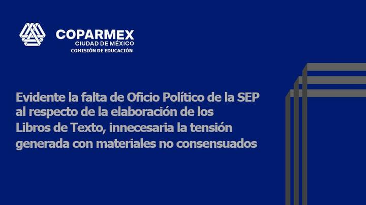 Libros de texto han provocado tensión y oportunidad para elegir el sistema educativo: CoparmexLibros de texto h an provocado tensión y oportunidad para elegir el sistema educativo: Coparmex