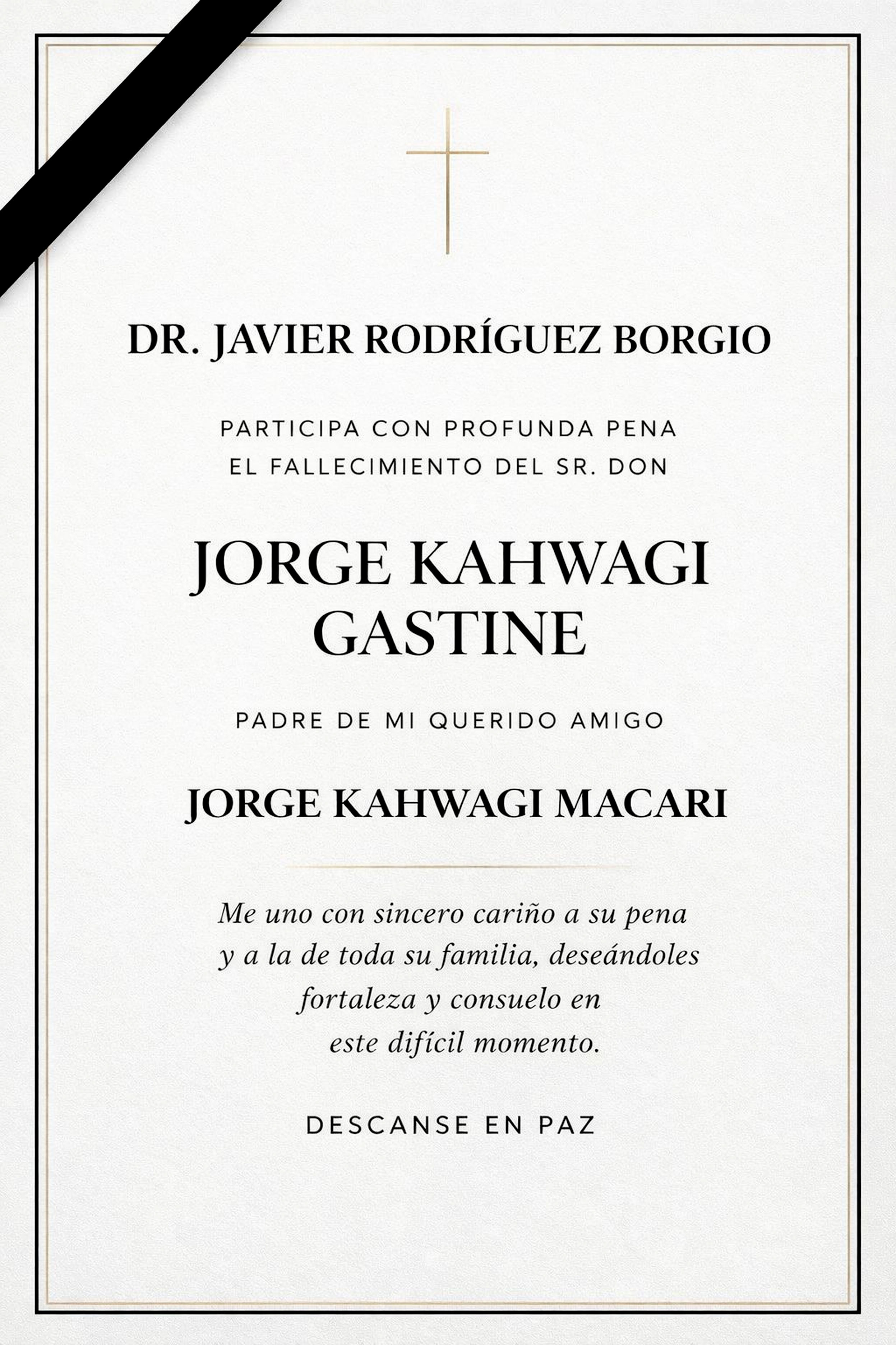 DESCANSE EN PAZ DON JORGE KAHWAHI GASTINE: DR JAVIER RODRIGUEZ BORGIO