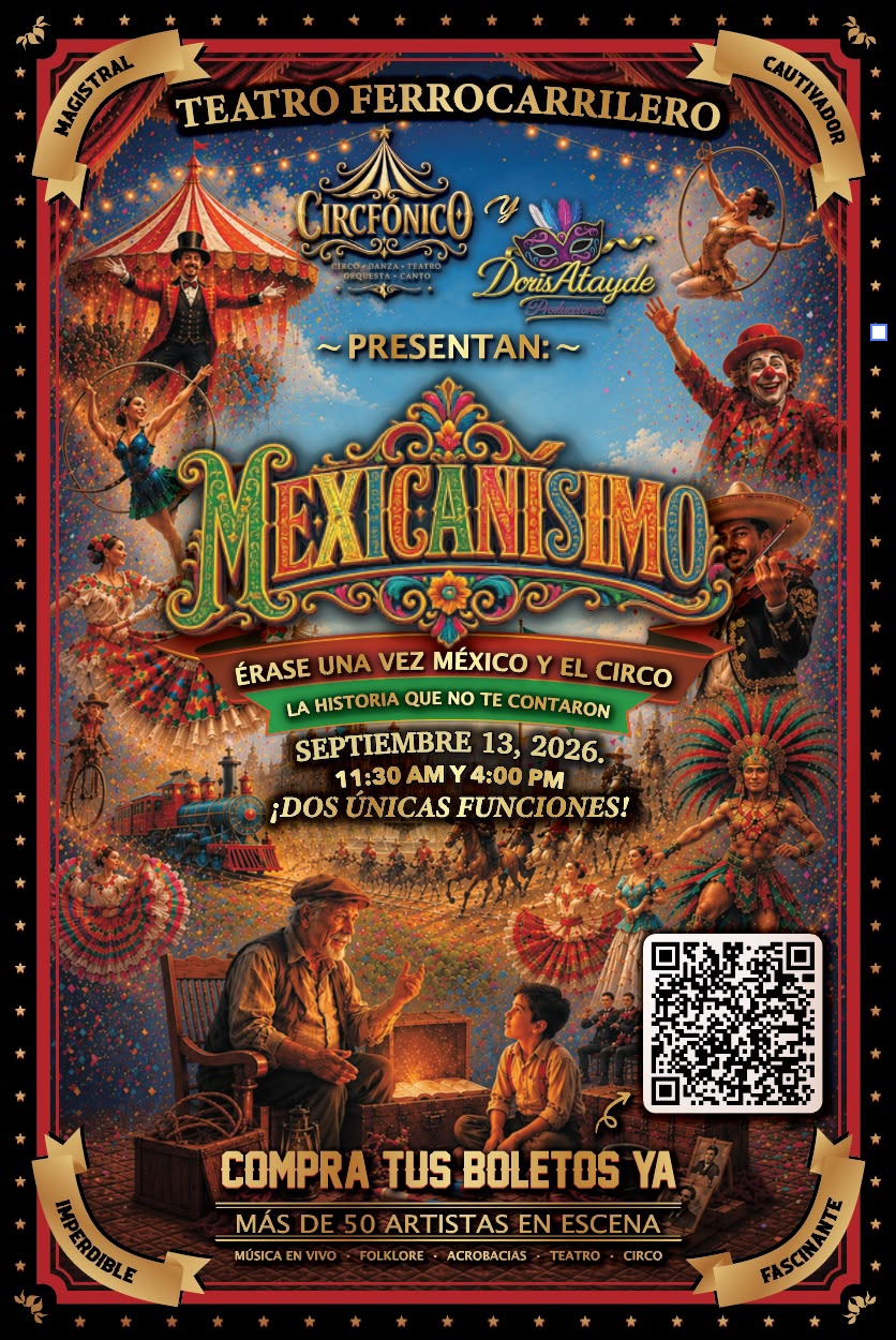 Circfónico y Doris Atayde producciones presentan «Mexicanísimo: Érase una vez México y el circo”